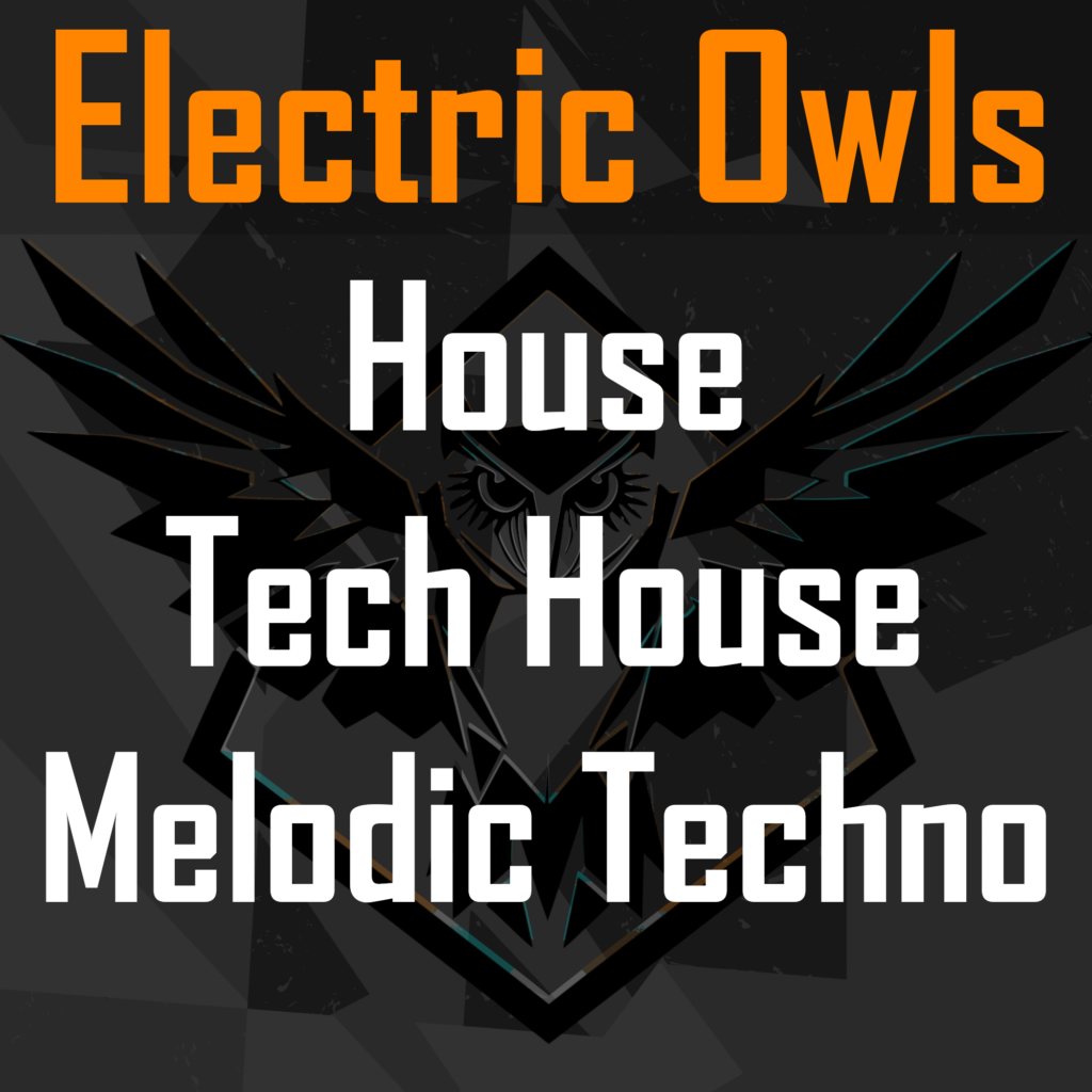 House - Tech House - Melodic Techno